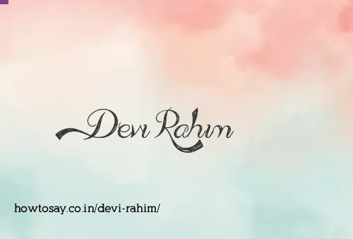 Devi Rahim