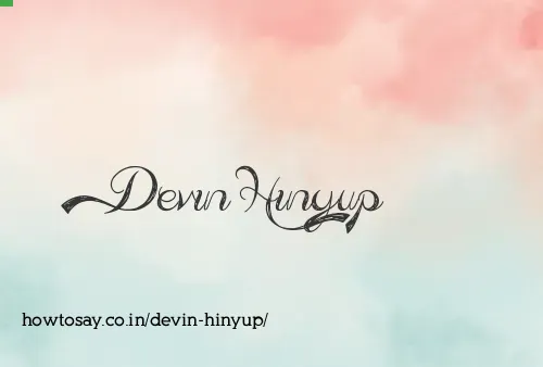 Devin Hinyup