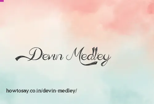 Devin Medley