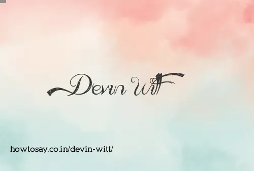 Devin Witt