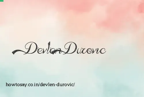 Devlen Durovic