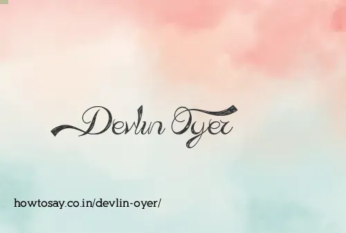 Devlin Oyer