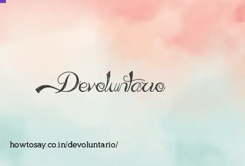 Devoluntario