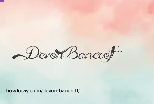 Devon Bancroft