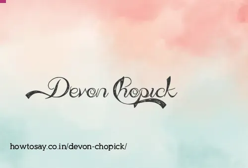 Devon Chopick