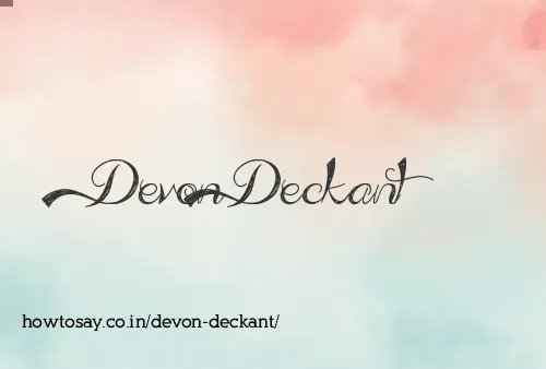 Devon Deckant