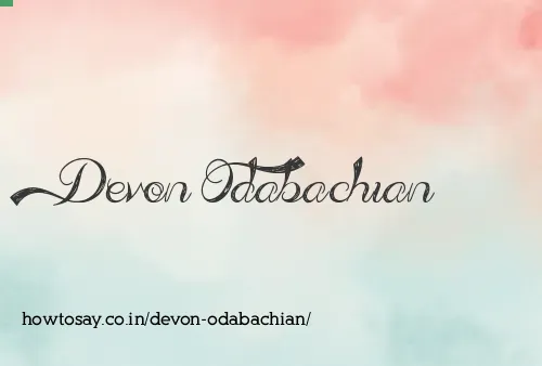 Devon Odabachian