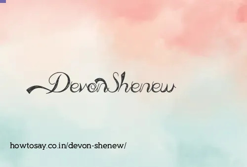 Devon Shenew