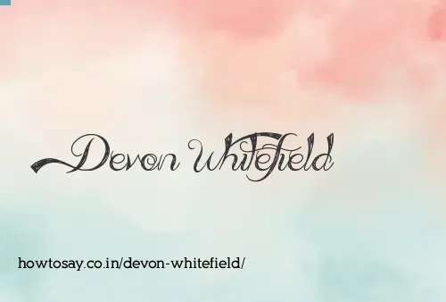 Devon Whitefield