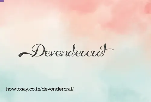 Devondercrat