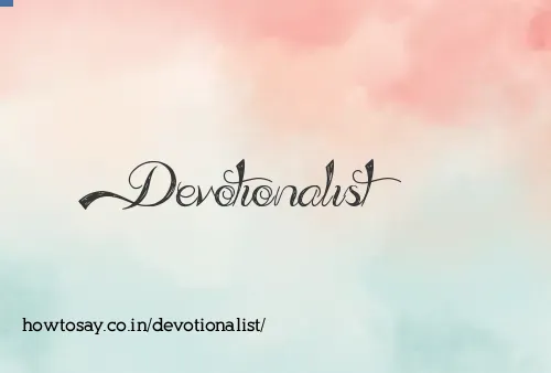Devotionalist
