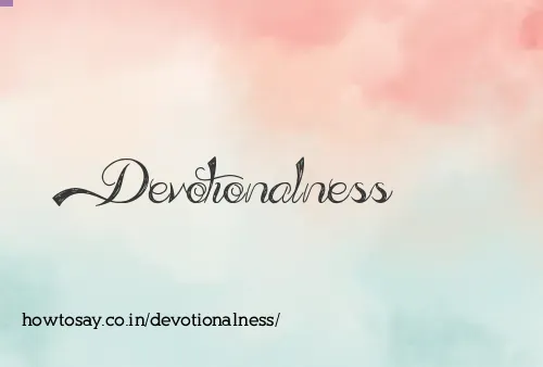 Devotionalness