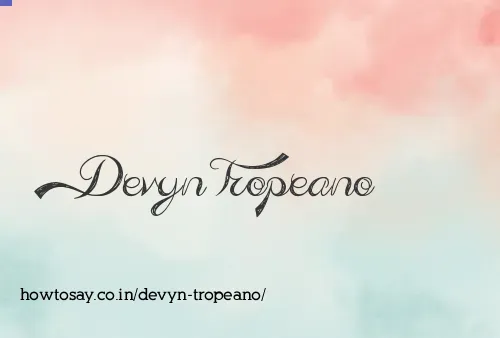 Devyn Tropeano