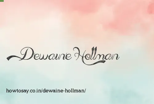 Dewaine Hollman