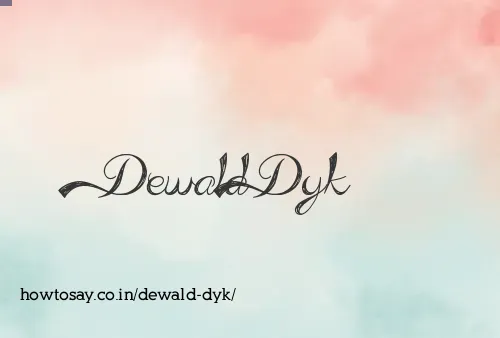 Dewald Dyk