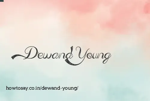 Dewand Young