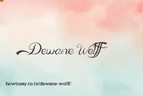 Dewane Wolff