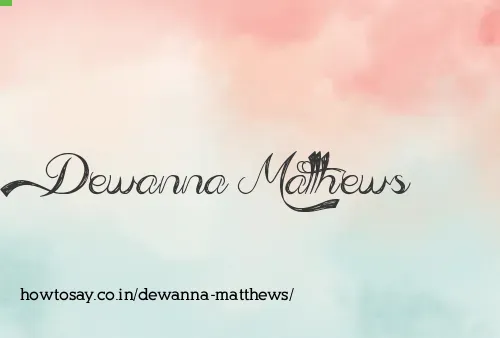 Dewanna Matthews