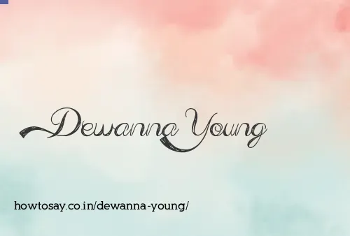 Dewanna Young