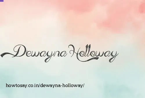 Dewayna Holloway