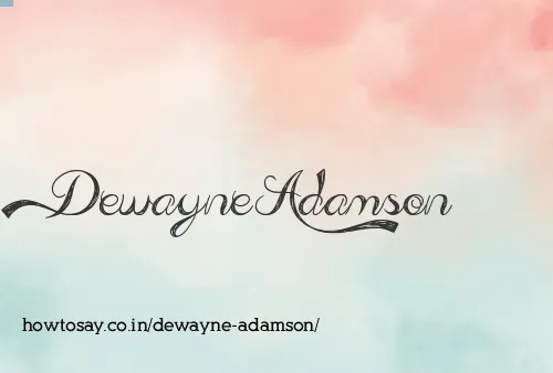 Dewayne Adamson