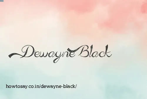 Dewayne Black