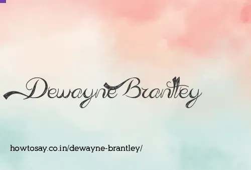 Dewayne Brantley