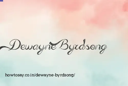 Dewayne Byrdsong