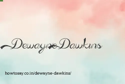Dewayne Dawkins
