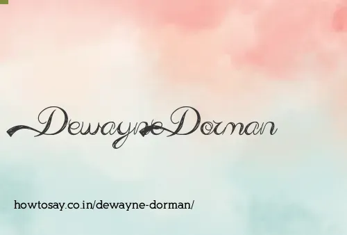 Dewayne Dorman