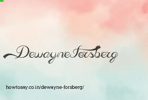 Dewayne Forsberg