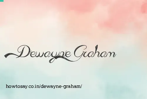 Dewayne Graham