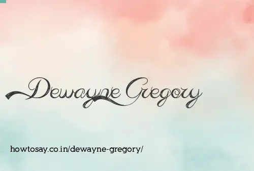 Dewayne Gregory