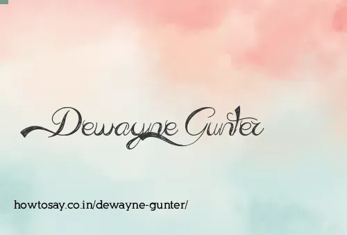 Dewayne Gunter