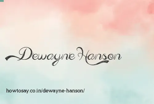 Dewayne Hanson