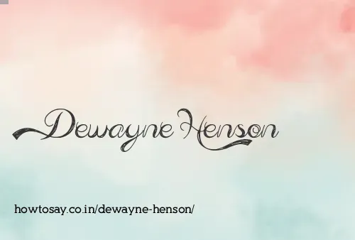 Dewayne Henson