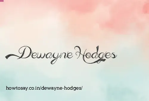 Dewayne Hodges