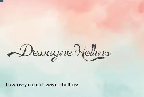 Dewayne Hollins