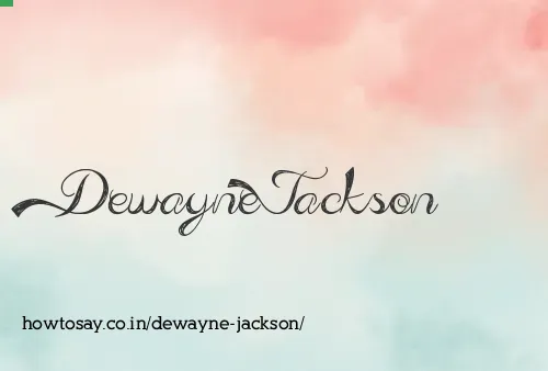 Dewayne Jackson