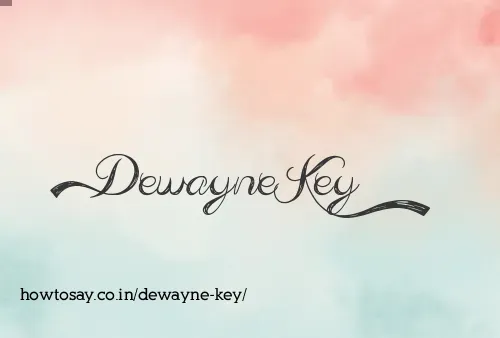 Dewayne Key