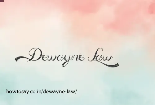 Dewayne Law