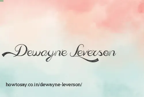 Dewayne Leverson