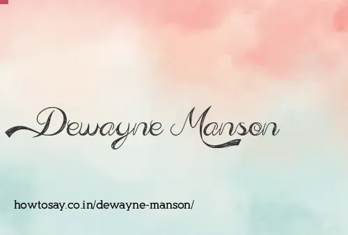 Dewayne Manson