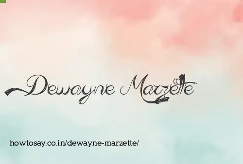 Dewayne Marzette