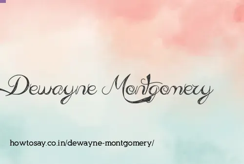 Dewayne Montgomery