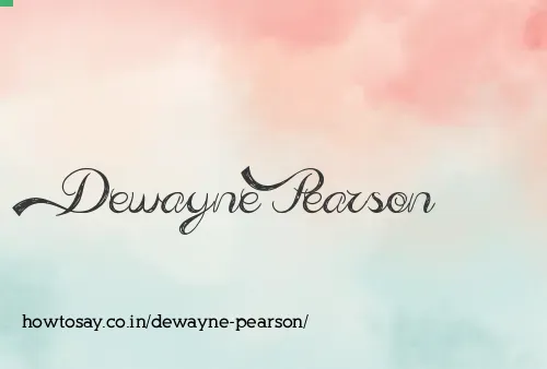 Dewayne Pearson