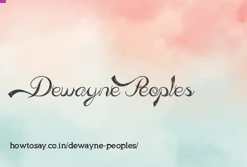 Dewayne Peoples