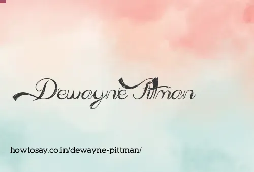 Dewayne Pittman