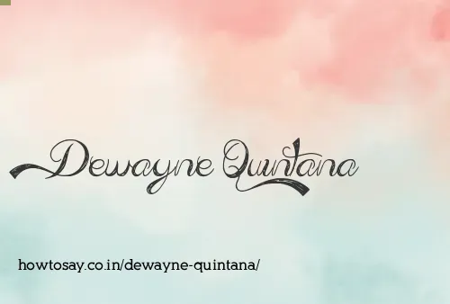 Dewayne Quintana