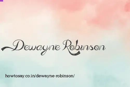 Dewayne Robinson